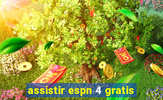 assistir espn 4 gratis